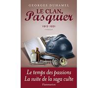 Le Clan Pasquier - Tome 3 - Cécile Parmi Nous - Le Combat Contre Les Ombres - Suzanne Et Les Jeunes Hommes - La Passion De Joseph Pasquier - 1913-1931