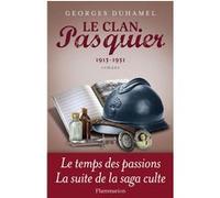 Georges Duhamel – Le Clan Pasquier, Tome 3 (1913-1931) – Flammarion – Broché