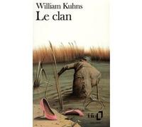 Le Clan William Kuhns (Auteur), André Simon (Traduction)