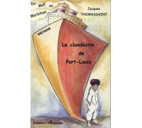 Le Clandestin De Port-Louis - Du Mali Au Morbihan