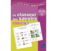 Le classeur des savoirs (+ CD-Rom)