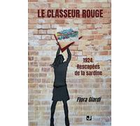 Le classeur rouge: 1924. Rescapées de la sardine