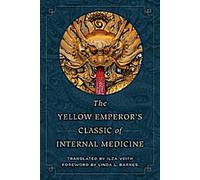 Le Classique de médecine interne de l'Empereur Jaune