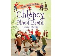 Le classique du jeune lecteur. Ch³opcy z Placu Broni Ferenc Molnar (Buch auf Polnisch)
