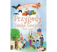 Le classique du jeune lecteur. Les Aventures de Tom Sawyer Mark Twain (Buch auf Polnisch)