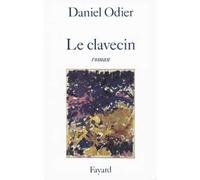 Le Clavecin - Daniel Odier - Fayard - broché - Livre