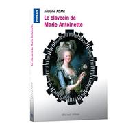 Le clavecin de Marie-Antoinette: Suivi de Autres souvenirs d'un musicien