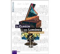 Le Clavecin des Lumieres - Jean-Patrice Brosse - Bleu Nuit Eds - relié - Beau livre