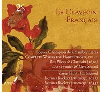 Le Clavecin Francais: Chambonnieres, Complete Works for Harpsichord,Vol. 1: Les Pieces de Clavessin, Premier & Livre Second