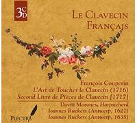 Le Clavecin Francais: Francois Couperin, L'Art De Toucher Le Clavecin & Second Livre De Pieces De Clavecin