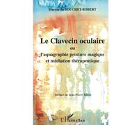 LE CLAVECIN OCULAIRE ou l'aquagraphie peinture magique et médiation thérapeutique