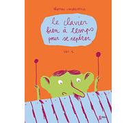 Le clavier bien à temps pour se repérer. Volume 1