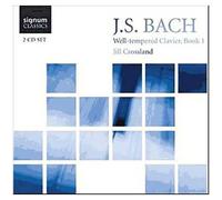 Jill Crossland – Bach : Le Clavier Bien Tempéré, Livre 1 – Signum