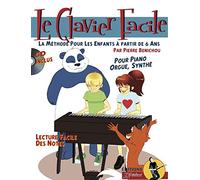 Le Clavier Facile Méthode pour les enfants a partir de 6 Ans, avec CD
