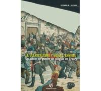 Le cléricalisme, voilà l'ennemi ! - Un siècle de guerre de religion en France Une guerre de religion en France - Jérôme Grévy - Armand Colin - broché - Essai