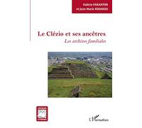 Le Clézio et ses ancêtres: Les archives familiales