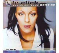 Le Click - Don't Go/Love is a Wonderful Thing