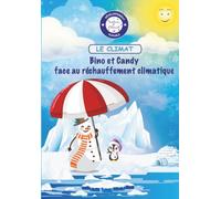LE CLIMAT: Bino et Candy face au réchauffement climatique
