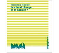 Le Climat Change - Et La Société ?