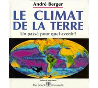 Le climat de la terre : un passé pour quel avenir ?