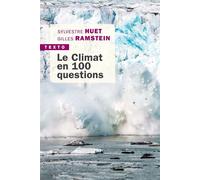 Le climat en 100 questions - Sylvestre Huet - Tallandier - Poche - Essai