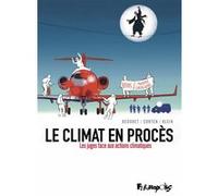 Le climat en procès Gérard Bedoret (Auteur), Pierre Klein (Auteur), Olivier Corten (Auteur)
