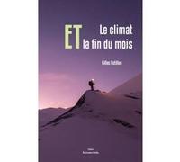 Le climat ET la fin du mois Rotillon Gilles (Auteur)