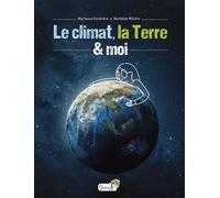 Le climat, la Terre et moi - Marianne Doubrere - Grenouille - cartonné - Document jeunesse