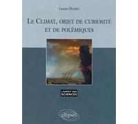 Le Climat, Objet De Curiosité Et De Polémiques