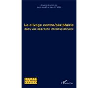 Judit Maár & Julia Nyikos – Le clivage centre/périphérie – Approche interdisciplinaire – Broché