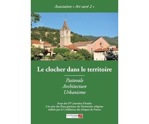 Le clocher dans le territoire: Pastorale, Architecture et Urbanisme