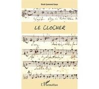 Le Clocher Nicole Symonnot Gueye (Auteur)