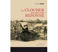 Le clocher qui sans cesse résonne: Epopée en vers