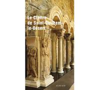 Le cloître de Saint-Guilhem-le-Désert - Collectif - Actes sud - broché - Livre