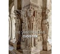 Le Cloître de Saint-Trophime d'Arles - VA Collectif (Auteur), Jean-André Bertozzi (Photographie), Simon Pleasance (Traduction), Fronza Woods (Traduction)