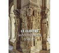 Le Cloître de Saint-Trophime d'Arles – VF – Actes Sud
