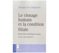 Le Clonage Humain Et La Condition Filiale - Recherche De Théologie Morale