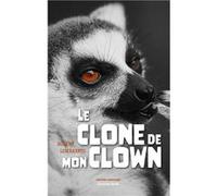 Le clone de mon clown Robert Lombaerts (Auteur)