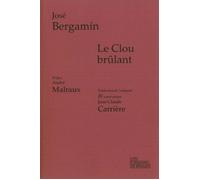 Le Clou brûlant - José Bergamin - Les Fondeurs De Briques - broché - Roman