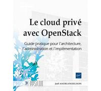 Hajasolo Joël Andrianoel – Le cloud privé avec OpenStack – Guide pratique – Eni