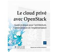 Hajasolo Joël Andrianoel – Le cloud privé avec OpenStack – Guide pratique – Eni