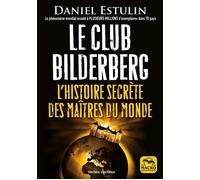 Le Club Bilderberg L'histoire secrète des maîtres du monde - Daniel Estulin - Macro - broché - Essai