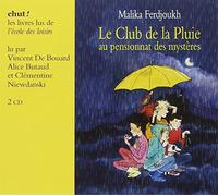 LE CLUB DE LA PLUIE AU PENSIONNAT DES MYSTERES (LIVRE LU) 2 CD