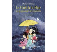 LE CLUB DE LA PLUIE AU PENSIONNAT DES MYSTERES NOUVELLE EDITION