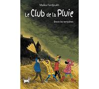 Le Club de la Pluie - brave les tempêtes