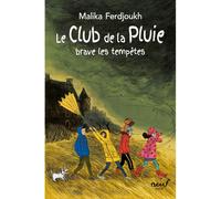 Le Club de la Pluie - brave les tempêtes - Malika Ferdjoukh - Medium - Poche - Roman junior dès 9 ans