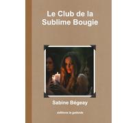 Le Club de la Sublime Bougie