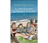 Le club de lecture de Martha's Vineyard Laura Bourgeois (Traduction), Martha Hall Kelly (Auteur)