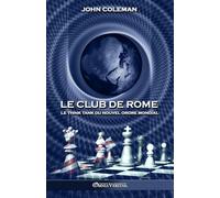 Le Club de Rome: Le think tank du Nouvel Ordre Mondial