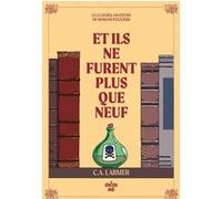 Le club des amateurs de romans policiers - Tome 04 Et ils ne furent plus que neuf C.A. Larmer (Auteur), Tania Capron (Traduction)